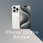 ［レビュー］iPhone 15 Pro ファーストインプレッション　iPhone の新しい未来を切り開くか